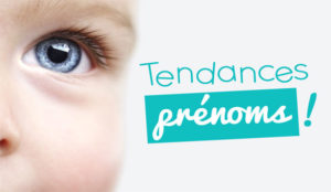 Prénoms tendances