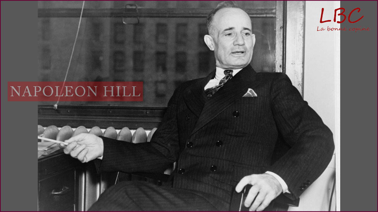 Napoleon Hill | labonnecopine.com