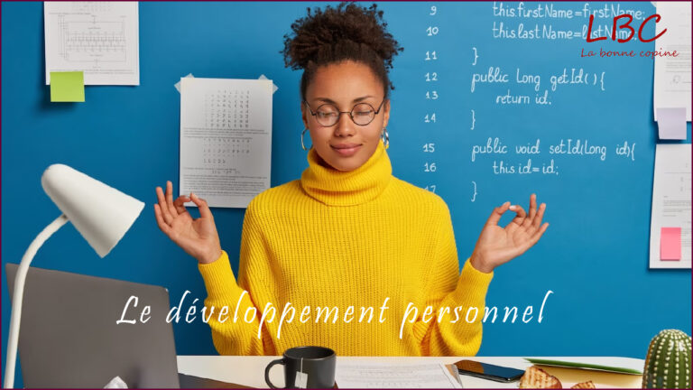 Le développement personnel-labonne copine | labonnecopine.com