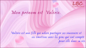 Mon prénom est Valérie